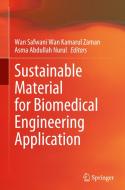 Sustainable Material for Biomedical Engineering Application edito da SPRINGER NATURE