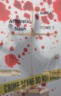 Affaire(s) Nash di Nash Nora Nash edito da Independently Published