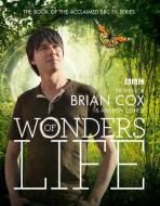 Wonders of Life di Brian Cox, Andrew Cohen edito da HarperCollins Publishers