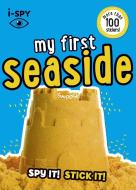 I-SPY My First Seaside di i-SPY edito da HarperCollins Publishers