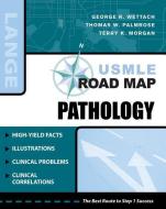 USMLE Road Map Pathology di George Wettach edito da McGraw-Hill Education