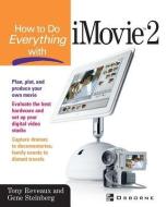 How to Do Everything with iMovie di T. Reveaux edito da OSBORNE