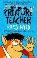 Creature Teacher Goes Wild di Sam Watkins edito da Oxford University Press