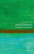 Materials: A Very Short Introduction di Christopher Hall edito da Oxford University Press