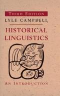 The Historical Linguistics: Representations of the Sciences in Nineteenth-Century Periodicals di Lyle Campbell edito da MIT Press (MA)
