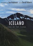 Iceland: Land of the Sagas di Jon Krakauer, David Roberts edito da VILLARD