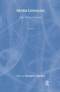Media Literacies di Margaret Mackey edito da Routledge