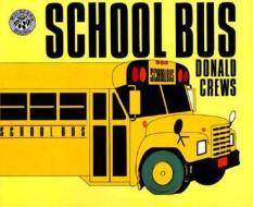 School Bus di Donald Crews edito da HARPERCOLLINS