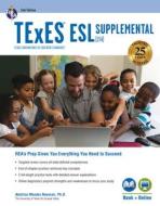 TExES ESL Supplemental (154), 2nd Ed., Book + Online di Beatrice Mendez Newman edito da RES & EDUCATION ASSN