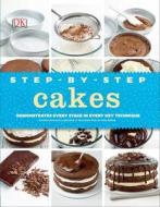 Step-By-Step Cakes di Caroline Bretherton edito da DK Publishing (Dorling Kindersley)