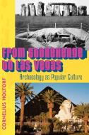 From Stonehenge to Las Vegas di Cornelius Holtorf edito da Altamira Press