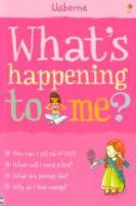 What's Happening to Me? (Girls Edition) di Susan Meredith edito da Usborne Books
