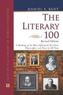 The Literary 100 di Daniel S. Burt edito da Facts On File