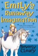 Emily's Runaway Imagination di Beverly Cleary edito da TURTLEBACK BOOKS