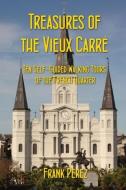 Treasures of the Vieux Carre di Frank Perez edito da LL-Publications