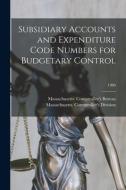 Subsidiary Accounts and Expenditure Code Numbers for Budgetary Control; 1980 edito da LIGHTNING SOURCE INC