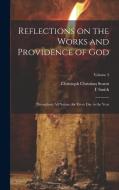 Reflections on the Works and Providence of God di Christoph Christian Sturm, T. Smith edito da Creative Media Partners, LLC