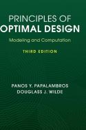 Principles of Optimal Design di Panos Y. (University of Michigan Papalambros, Douglass J. (Stanford University Wilde edito da Cambridge University Press