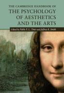 The Cambridge Handbook of the Psychology of Aesthetics and the Arts edito da Cambridge University Press
