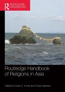 Routledge Handbook of Religions in Asia edito da Taylor & Francis Ltd