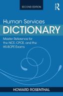 Human Services Dictionary di Howard Rosenthal edito da Taylor & Francis Ltd