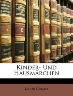 Kinder- Und Hausm Rchen di Jacob Ludwig Carl Grimm edito da Nabu Press