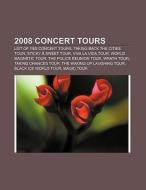 2008 concert tours di Books Llc edito da Books LLC, Reference Series