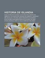 Historia de Islandia di Source Wikipedia edito da Books LLC, Reference Series