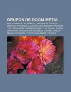 Grupos de doom metal di Fuente Wikipedia edito da Books LLC, Reference Series