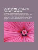 Landforms Of Clark County, Nevada: Color di Source Wikipedia edito da Books LLC, Wiki Series