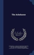 The Achehnese di C Snouck 1857-1936 Hurgronje, Richard James Wilkinson, A W S O'Sullivan edito da Sagwan Press