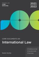 Core Documents on International Law 2021-22 di Karen Hulme edito da RED GLOBE PR