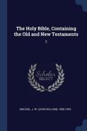 The Holy Bible, Containing the Old and New Testaments: 2 di J. W. Mackail edito da CHIZINE PUBN