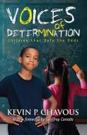 Voices of Determination di Kevin P. Chavous edito da Taylor & Francis Inc