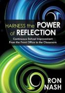Harness the Power of Reflection di Ron Nash edito da Corwin