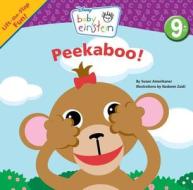 Peekaboo, Baby! [With Plush] di Susan Amerikaner edito da Disney Press