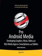 Pro Android Media di Shawn van Every edito da Apress