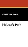 Helena's Path di Anthony Hope edito da Wildside Press