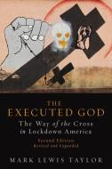 The Executed God di Mark Lewis Taylor edito da Fortress Press,U.S.