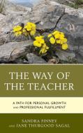 Way of the Teacher di Sandra Finney, Jane Thurgood Sagal edito da Rowman & Littlefield