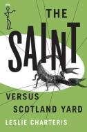 The Saint Versus Scotland Yard di Leslie Charteris edito da THOMAS & MERCER