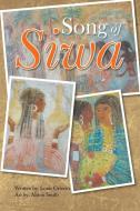 Song of Siwa di Louis Grivetti edito da Xlibris