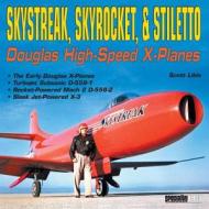 Skystreak, Skyrocket, & Stiletto di Scott Libis edito da Specialty Press