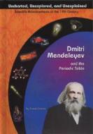 Dmitri Mendeleyev and the Periodic Table di Susan Zannos edito da Mitchell Lane Publishers