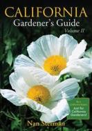California Gardener's Guide, Volume II di Nan Sterman edito da Cool Springs Press