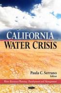 California Water Crisis edito da Nova Science Publishers Inc