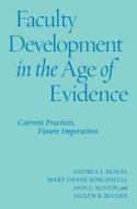 Beach, A:  Faculty Development in the Age of Evidence di Andrea L. Beach edito da Stylus Publishing