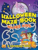 Halloween Maze Book di Marshall Kids edito da MDK Publications