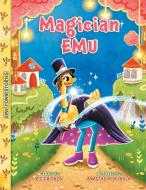 Magician Emu di R. C. Chizhov edito da Blissful Conch LLC