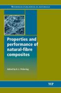 Properties and Performance of Natural-Fibre Composites di Kim Pickering edito da WOODHEAD PUB